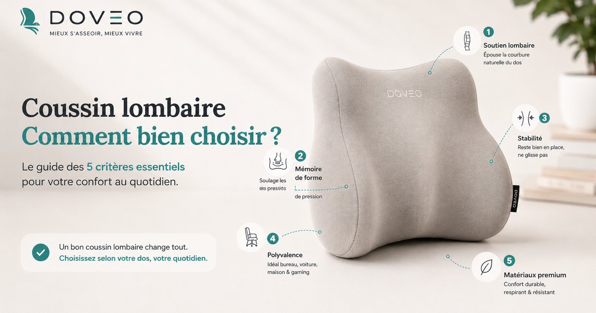 Coussin de soutien lombaire DOVEO et ses 5 critères de choix